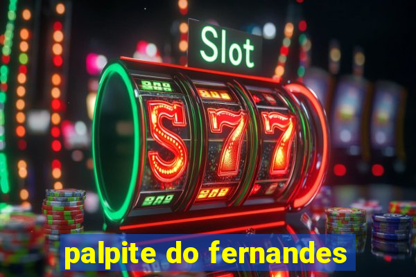 palpite do fernandes